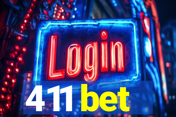 411 bet